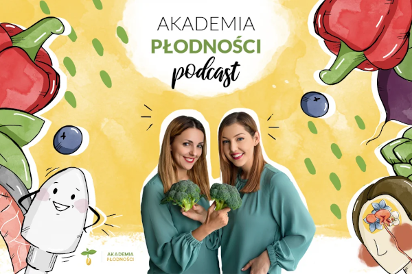 Podcast Akademii Płodności na temat dnia mamy, dlaczego może być taki trudny